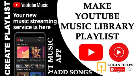 how do you make a playlist on youtube music and what's the best way to categorize your favorite songs?