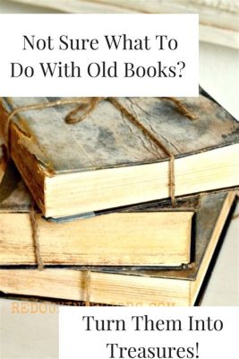 what to do with old books and how to turn them into digital archives